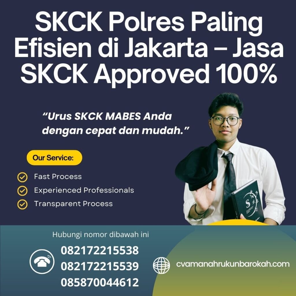 Skck polres paling efisien di jakarta – jasa skck approved 100%