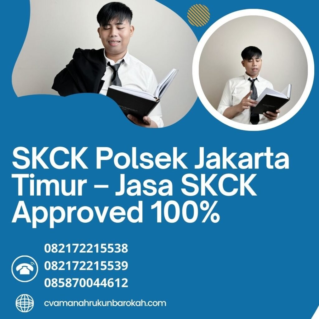 Skck polsek jakarta timur – jasa skck approved 100%