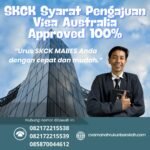 Skck syarat pengajuan visa australia approved 100%
