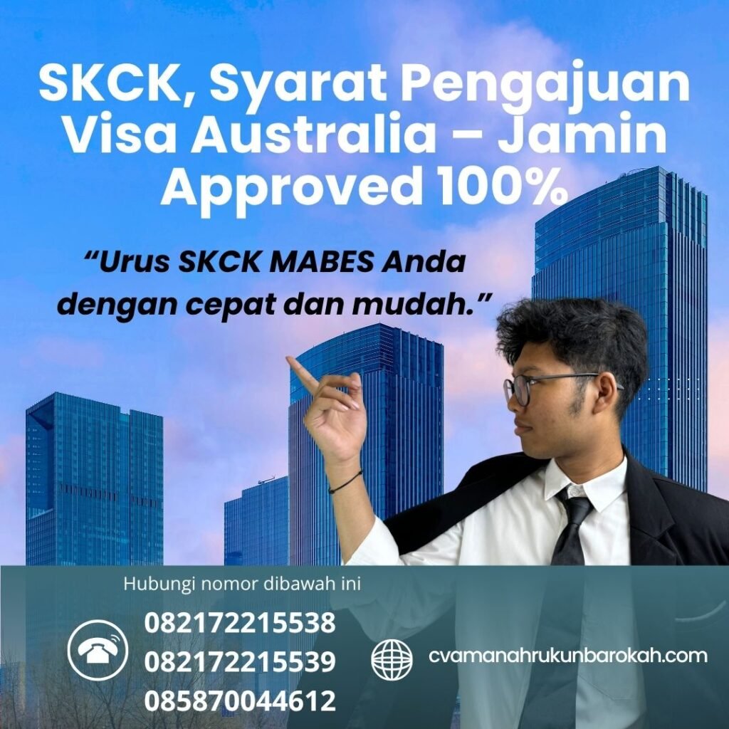 Skck, syarat pengajuan visa australia – jamin approved 100%