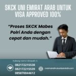 Skck uni emirat arab untuk visa approved 100%