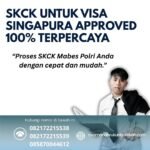 Skck untuk visa singapura approved 100% terpercaya