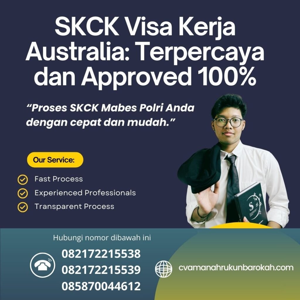 SKCK Visa Kerja Australia Terpercaya dan Approved 100% Skck visa kerja australia terpercaya dan approved 100%