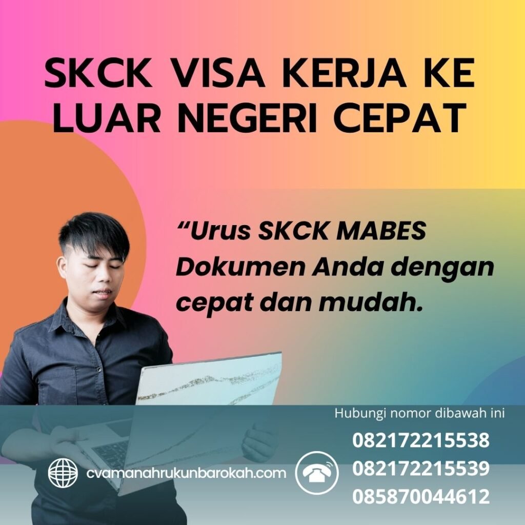 SKCK Visa Kerja ke Luar Negeri Cepat Skck visa kerja ke luar negeri cepat