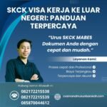 Skck visa kerja ke luar negeri panduan terpercaya
