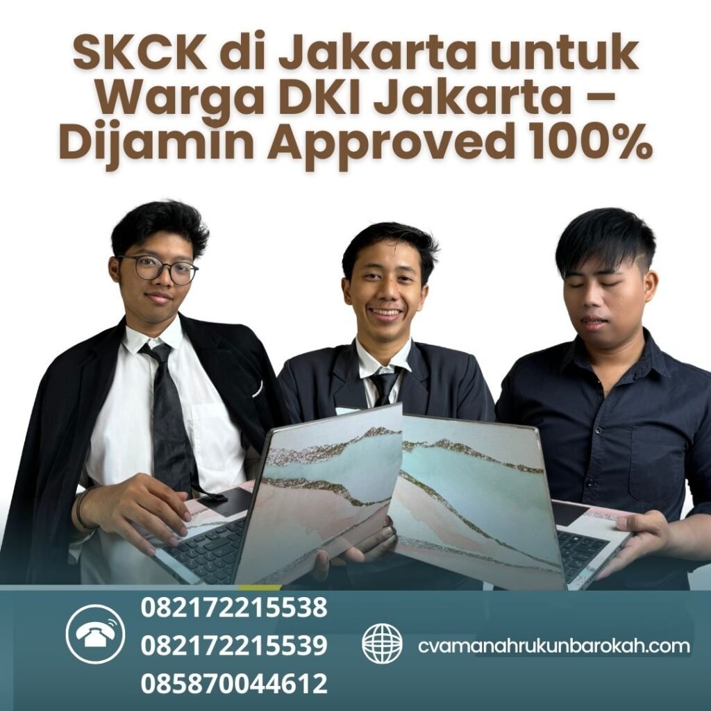 SKCK di Jakarta untuk Warga DKI Jakarta – Dijamin Approved 100% Skck di jakarta untuk warga dki jakarta – dijamin approved 100%