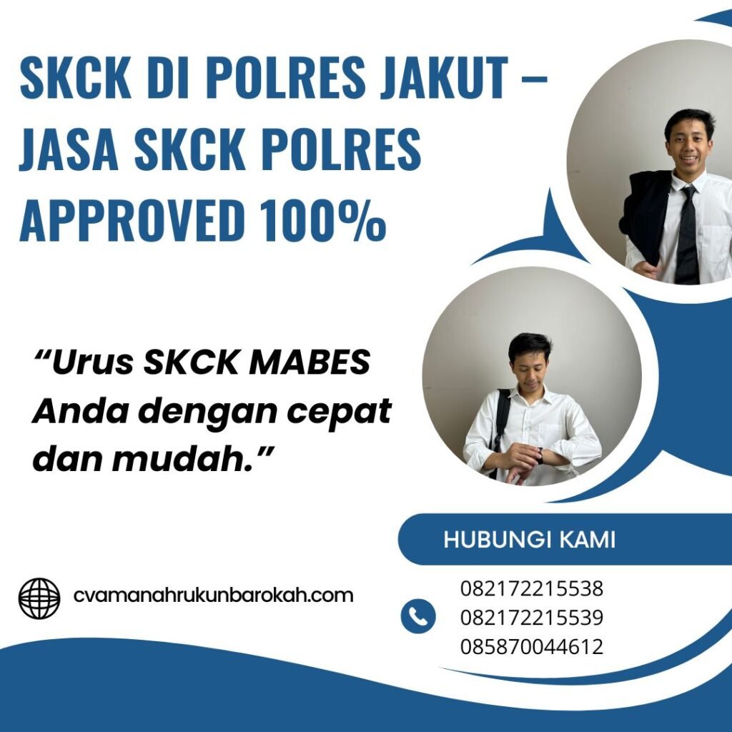 Skck di polres jakut – jasa skck polres approved 100%