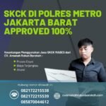 Skck di polres metro jakarta barat approved 100%