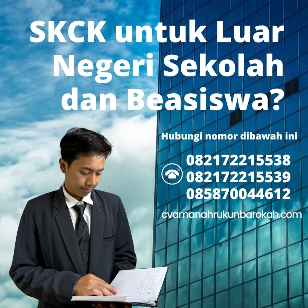 SKCK untuk Luar Negeri Sekolah dan Beasiswa Skck untuk luar negeri sekolah dan beasiswa