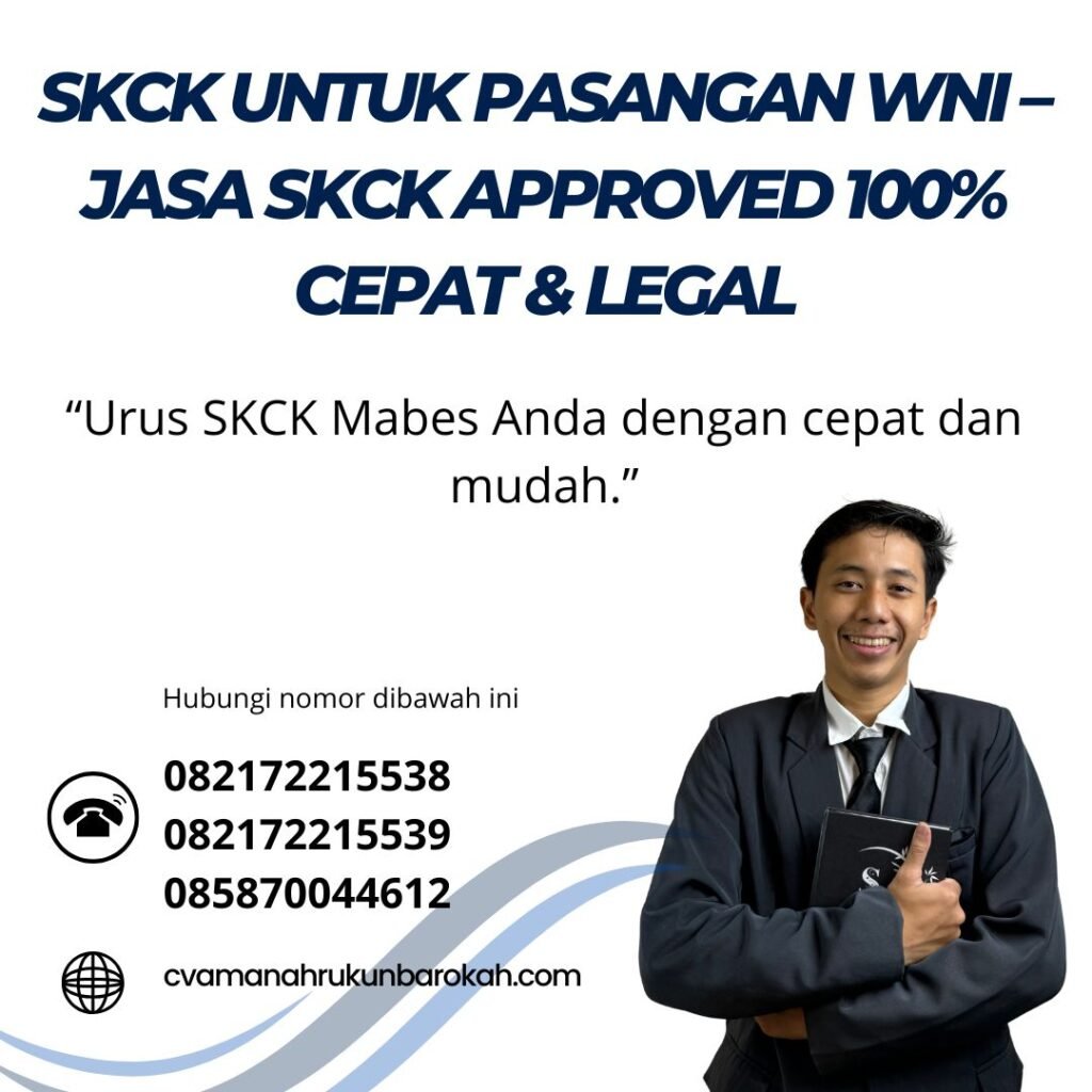 SKCK untuk Pasangan WNI – Jasa SKCK Approved 100% Cepat & Legal Skck untuk pasangan wni – jasa skck approved 100% cepat & legal