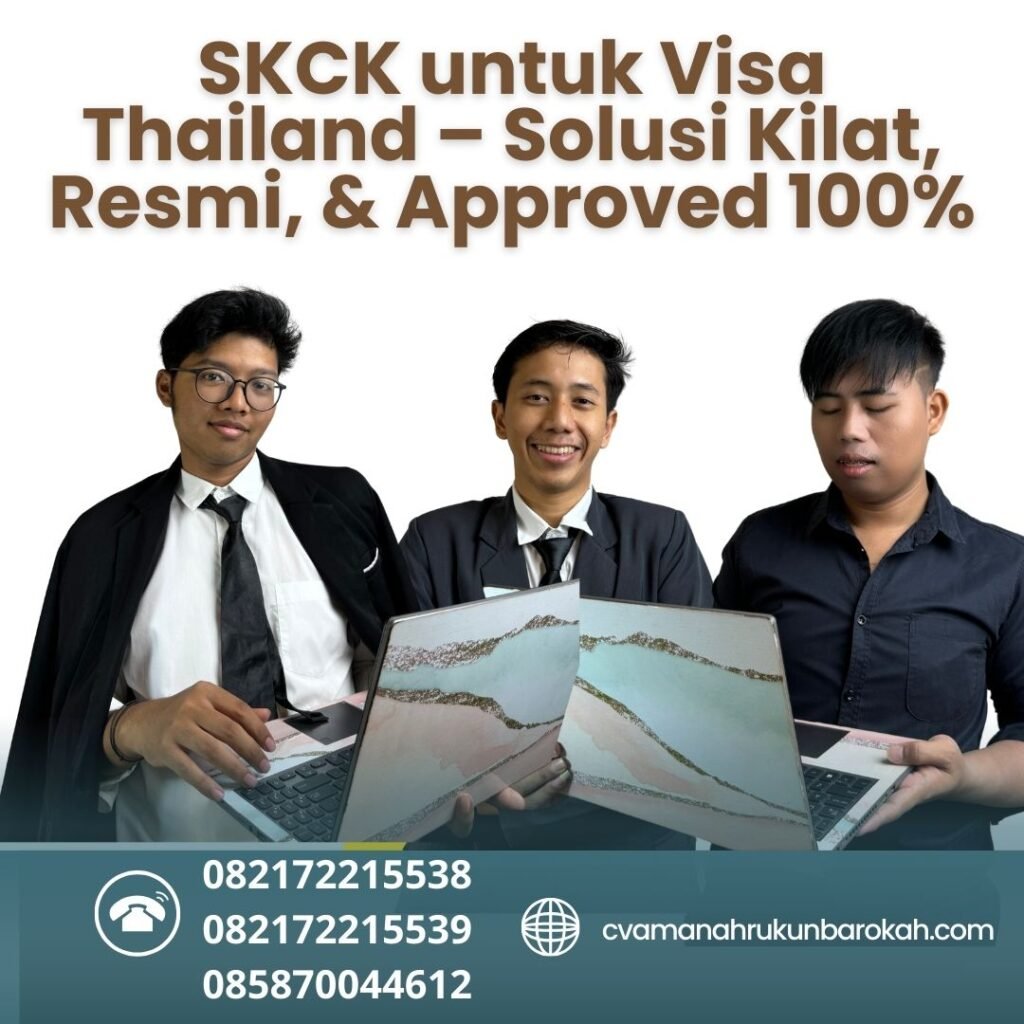 SKCK untuk Visa Thailand – Solusi Kilat, Resmi, & Approved 100% Skck untuk visa thailand – solusi kilat, resmi, & approved 100%