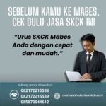 Sebelum kamu ke mabes, cek dulu jasa skck ini