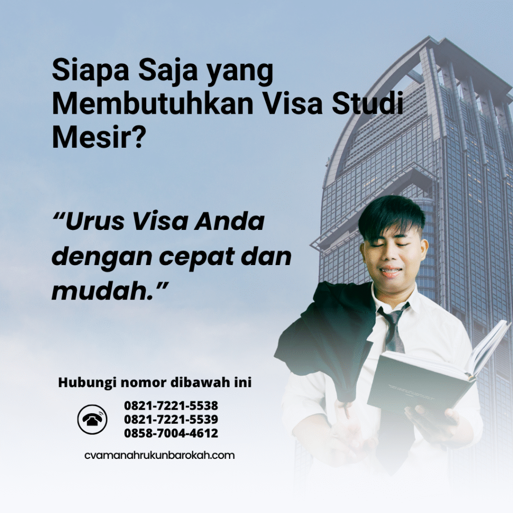 Siapa Saja yang Membutuhkan Visa Studi Mesir Siapa saja yang membutuhkan visa studi mesir
