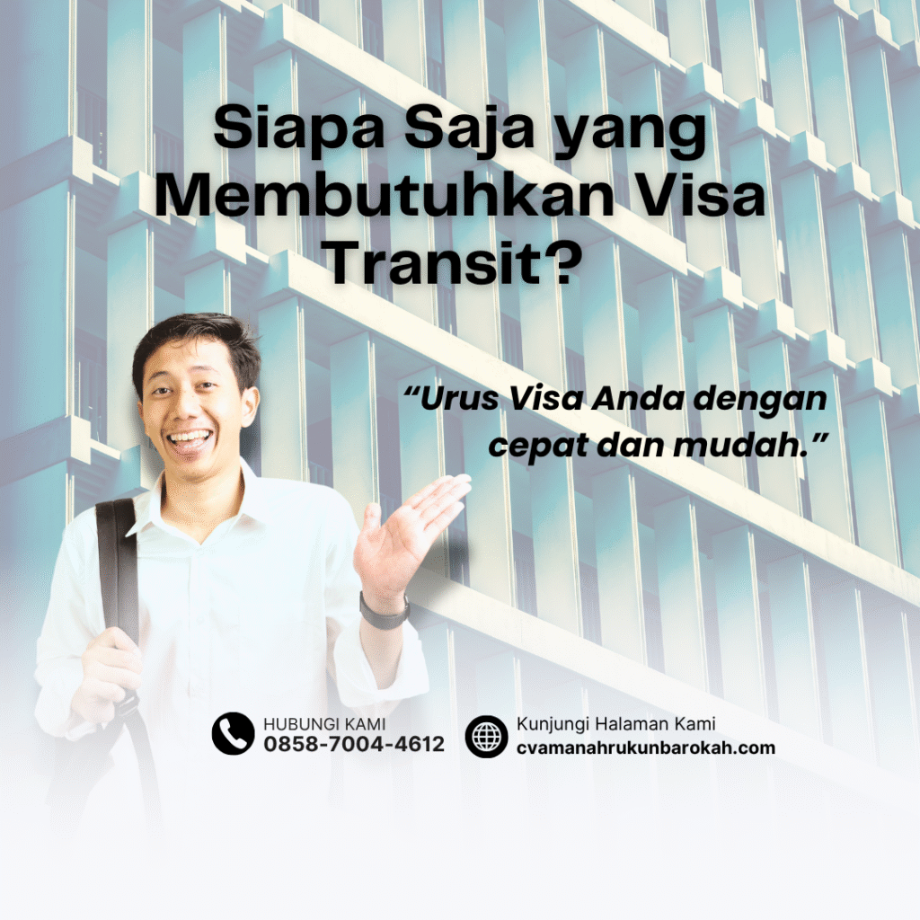 Siapa saja yang membutuhkan visa transit