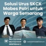 Solusi urus skck mabes polri untuk warga semarang