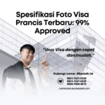 Spesifikasi foto visa prancis terbaru 99% approved