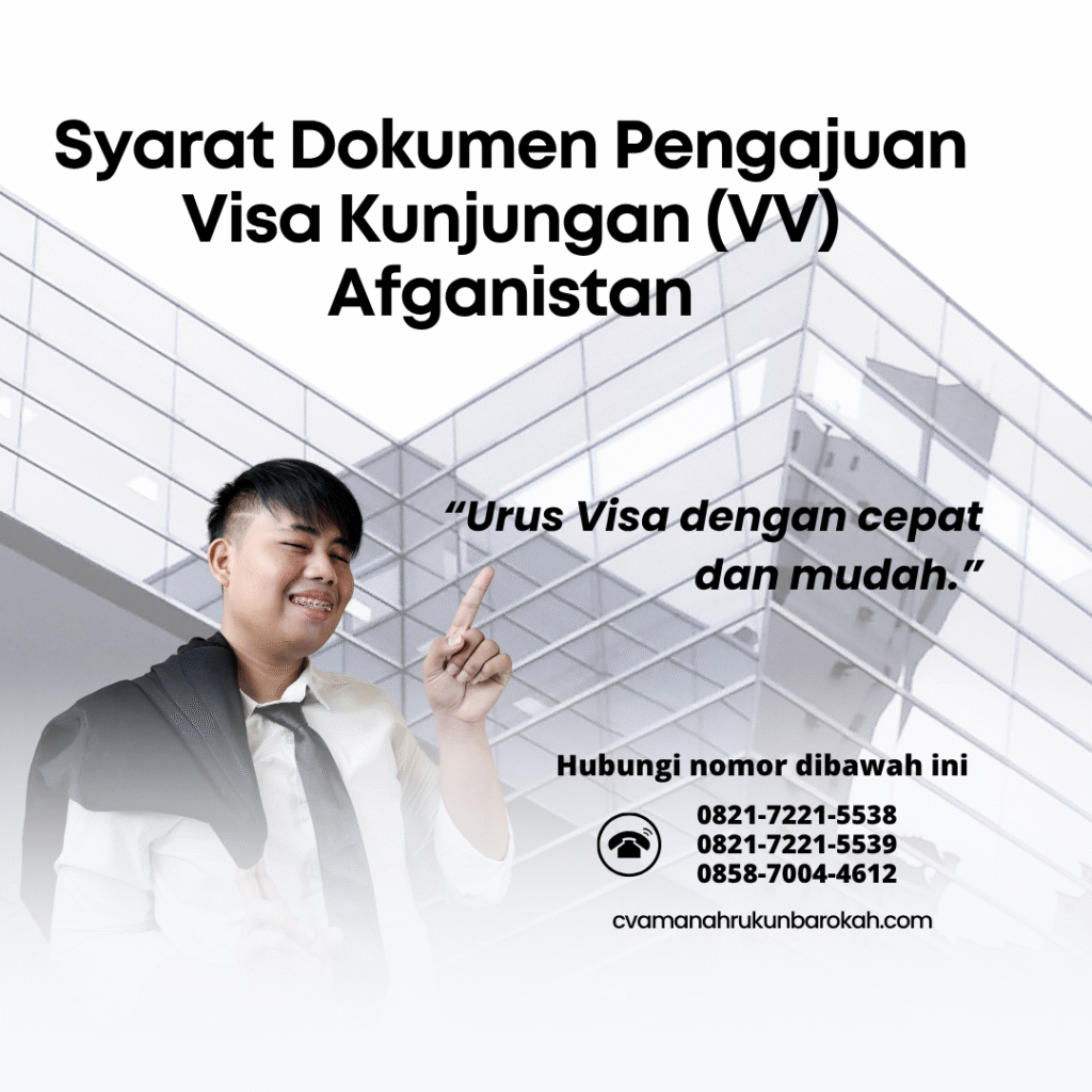 Syarat dokumen pengajuan visa kunjungan (vv) afganistan