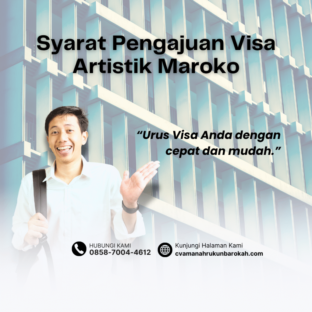 Syarat Pengajuan Visa Artistik Maroko Syarat pengajuan visa artistik maroko