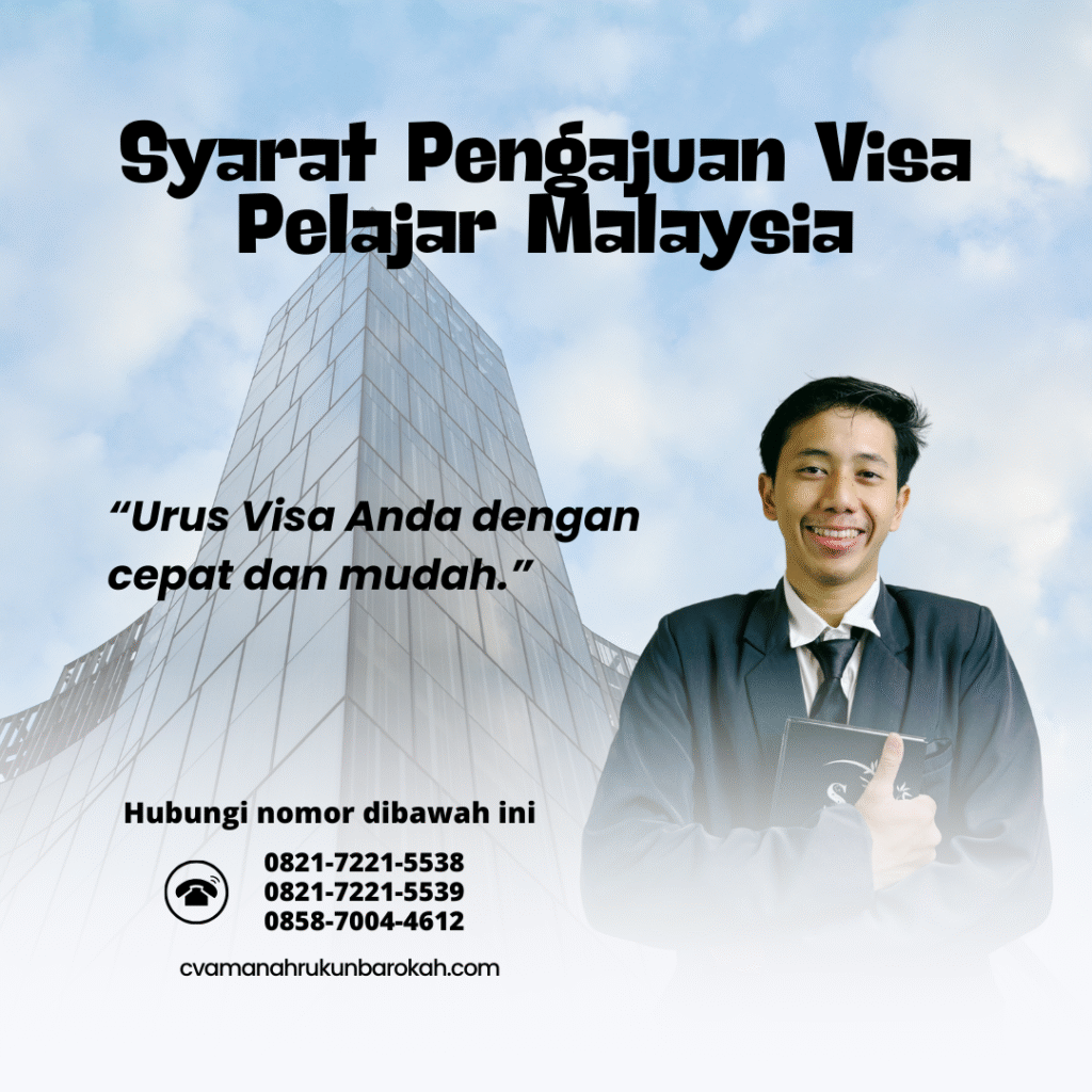 Syarat Pengajuan Visa Pelajar Malaysia Syarat pengajuan visa pelajar malaysia