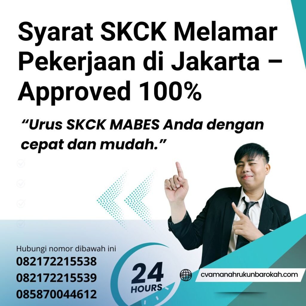 Syarat skck melamar pekerjaan di jakarta – approved 100%