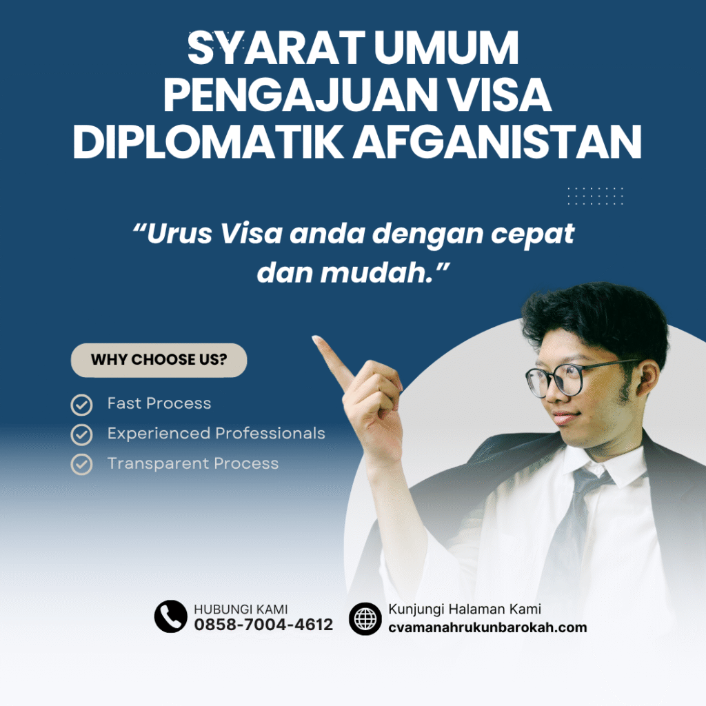 Syarat Umum Pengajuan Visa Diplomatik Afganistan Syarat umum pengajuan visa diplomatik afganistan