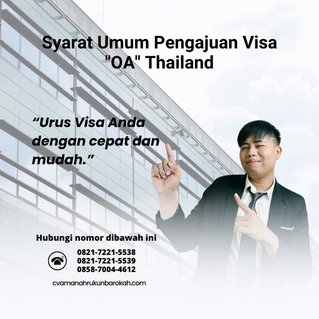 Syarat Umum Pengajuan Visa OA Thailand Syarat umum pengajuan visa oa thailand