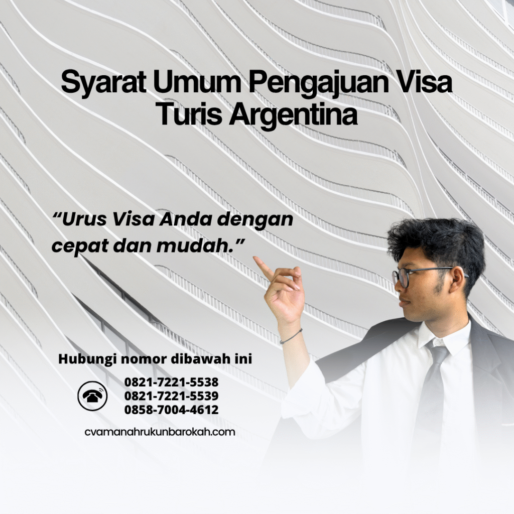 Syarat umum pengajuan visa turis argentina