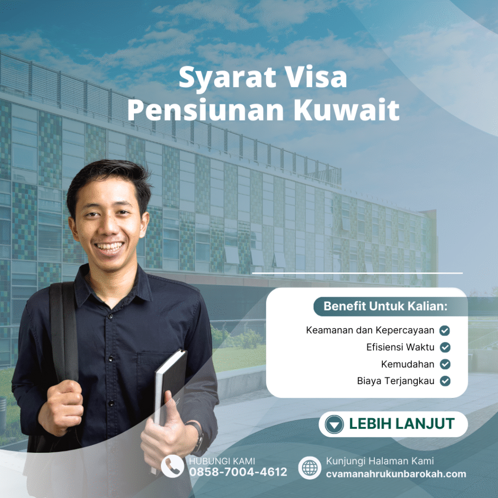 Syarat Visa Pensiunan Kuwait Syarat visa pensiunan kuwait