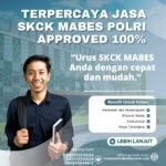 Terpercaya jasa skck mabes polri approved 100%