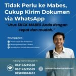 Tidak perlu ke mabes, cukup kirim dokumen via whatsapp