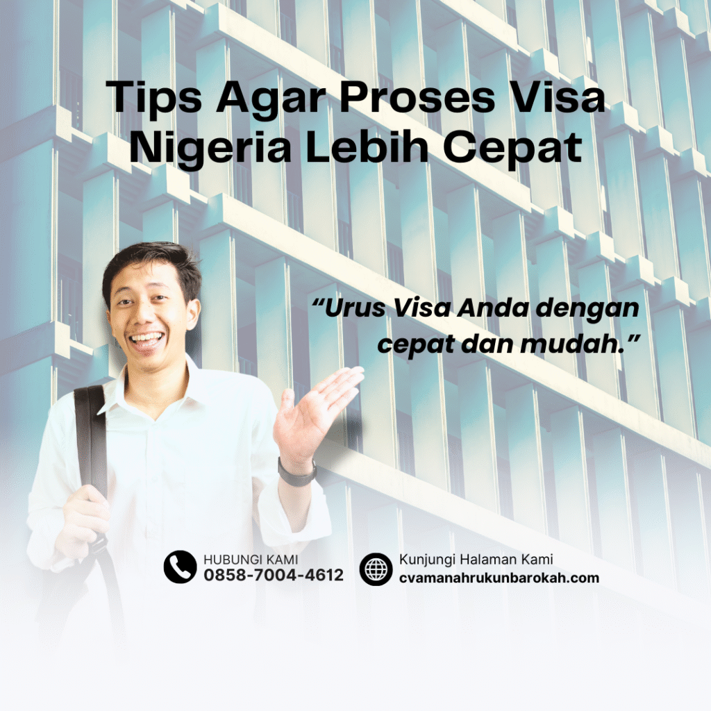 Tips agar proses visa nigeria lebih cepat
