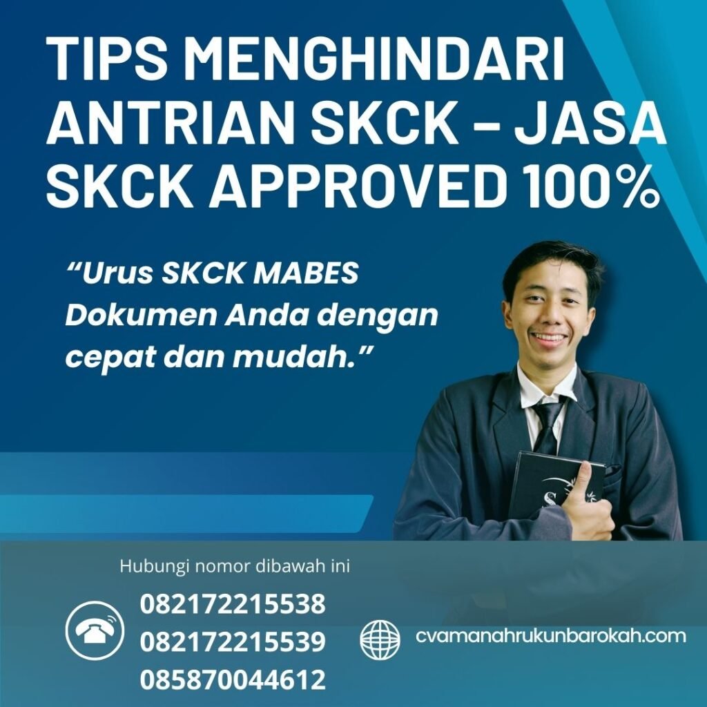 Tips menghindari antrian skck – jasa skck approved 100%
