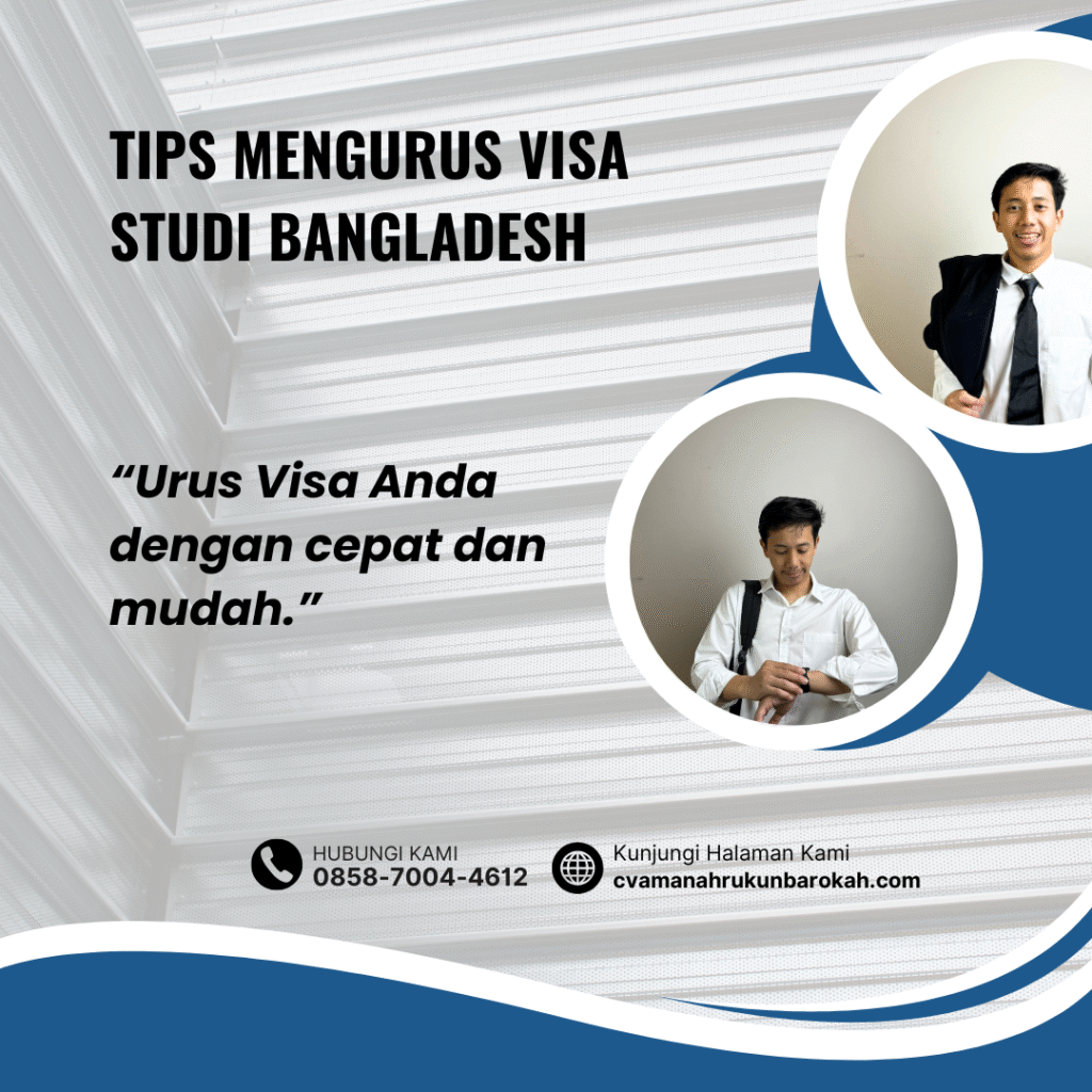 Tips Mengurus Visa Studi Bangladesh Tips mengurus visa studi bangladesh