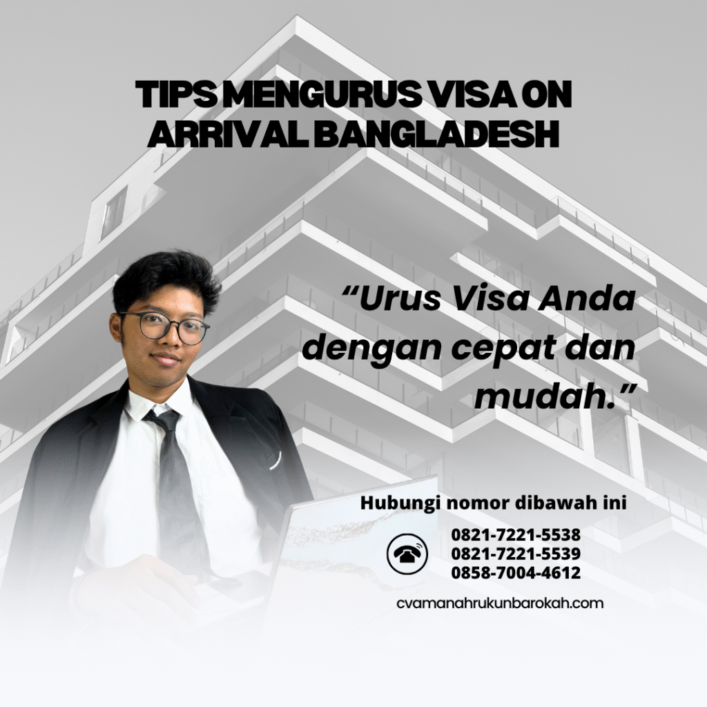 Tips mengurus visa on arrival bangladesh