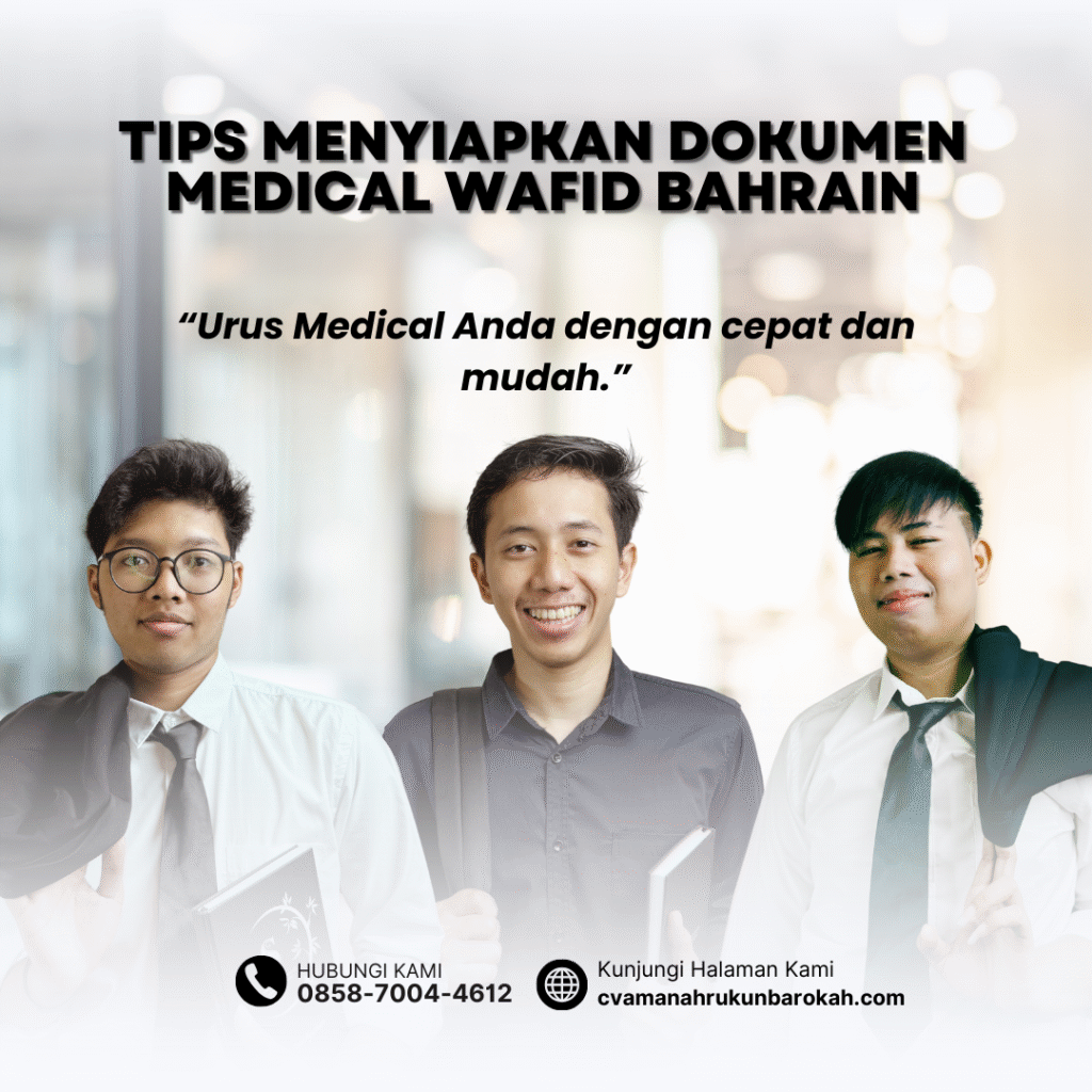 Tips Menyiapkan Dokumen Medical Wafid Bahrain Tips menyiapkan dokumen medical wafid bahrain