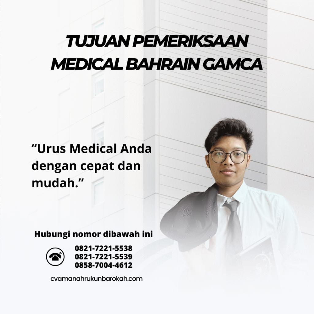 Tujuan pemeriksaan medical bahrain gamca