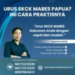 Urus skck mabes papua ini cara praktisnya