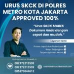 Urus skck di polres metro kota jakarta approved 100%