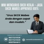 Wni mengurus skck kerja jasa skck mabes approved 100%