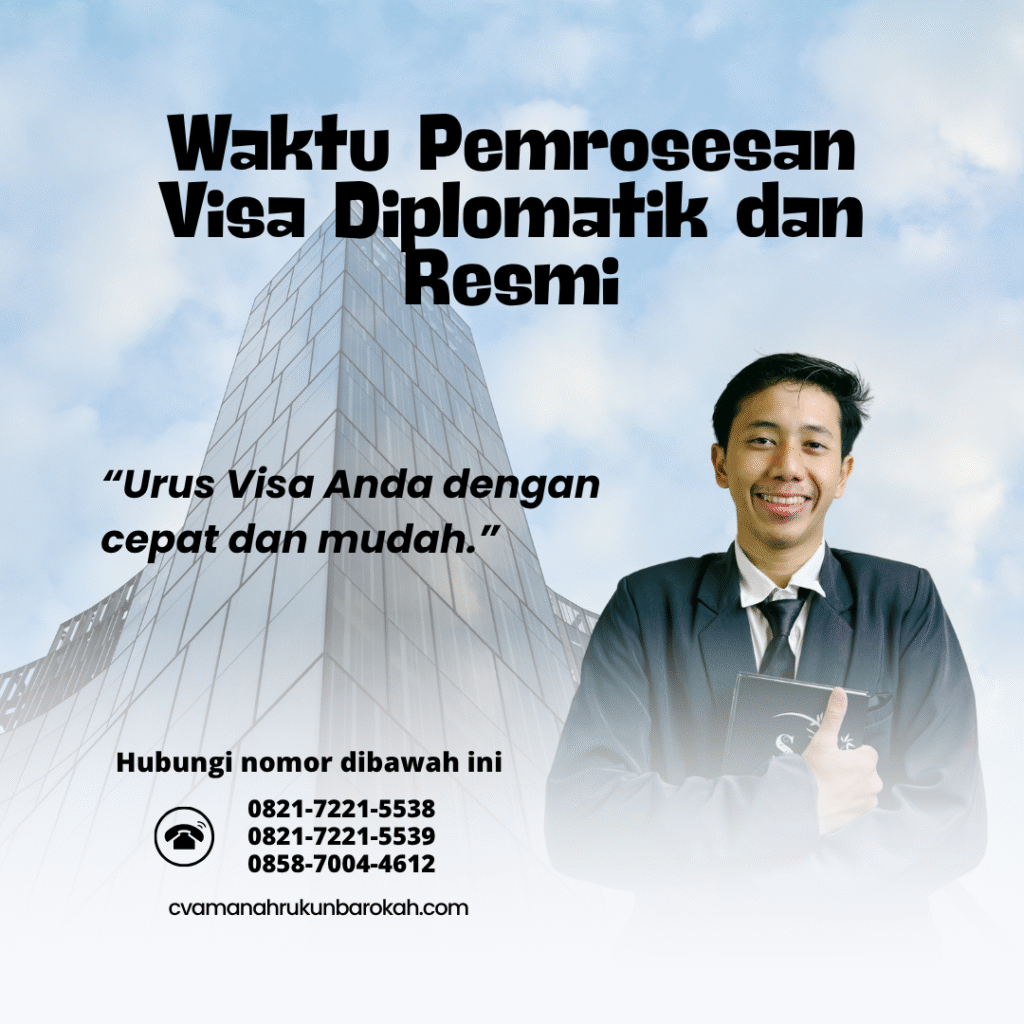 Waktu pemrosesan visa diplomatik dan resmi