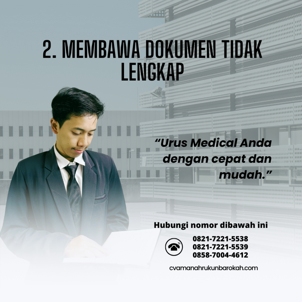 2. membawa dokumen tidak lengkap
