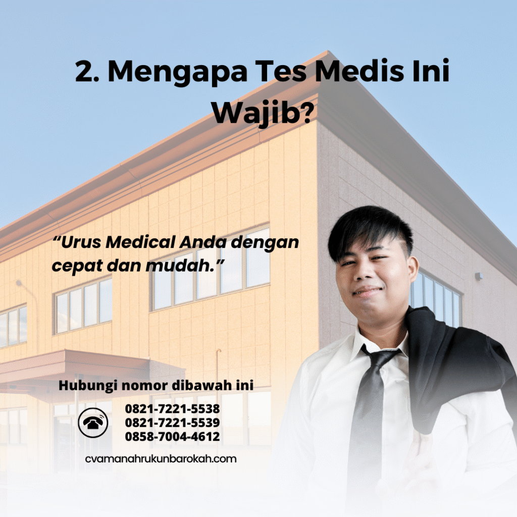 2. Mengapa Tes Medis Ini Wajib 2. mengapa tes medis ini wajib