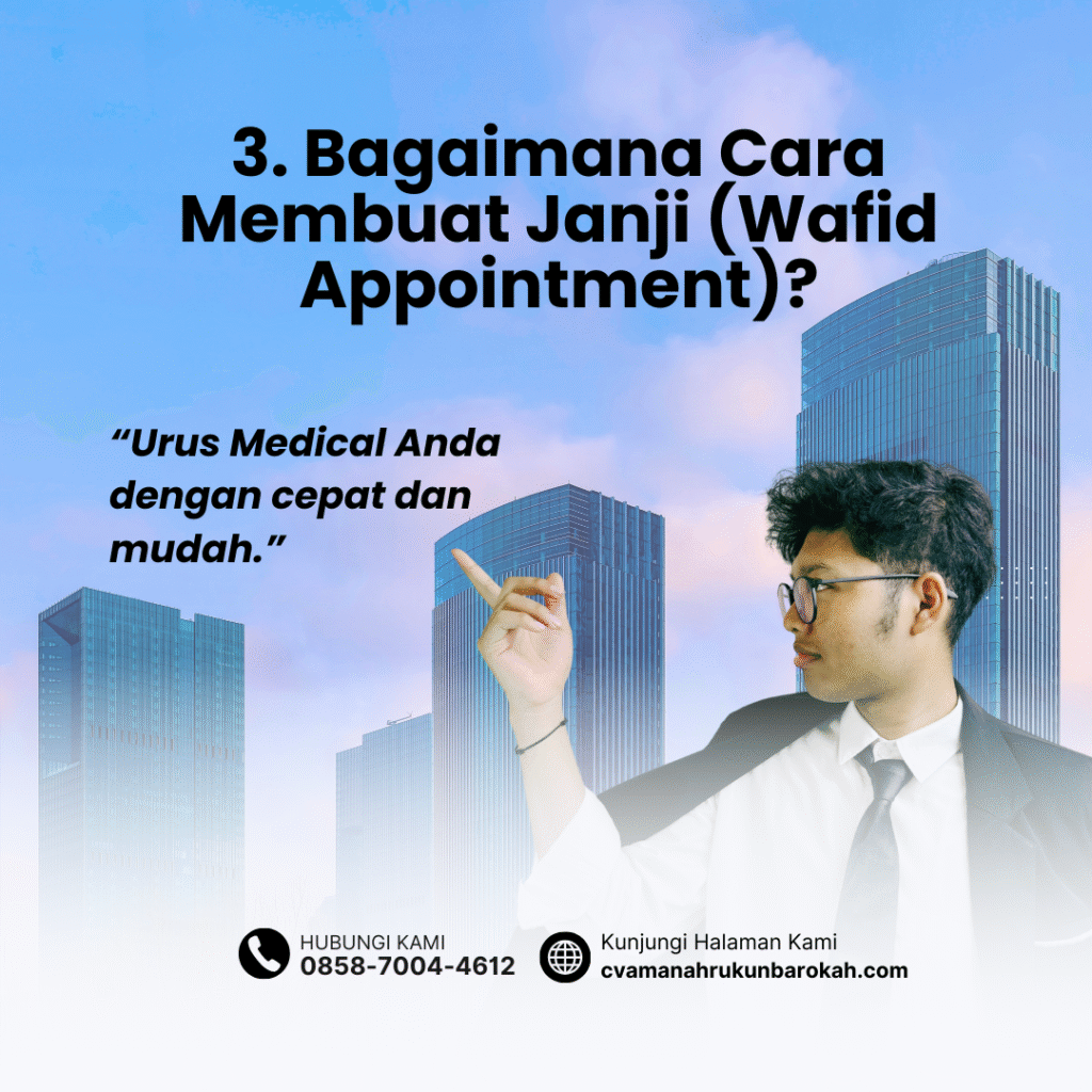 3. bagaimana cara membuat janji (wafid appointment)