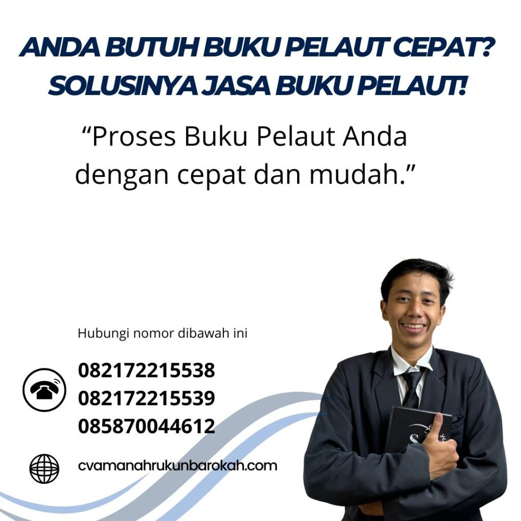 Anda butuh buku pelaut cepat solusinya jasa buku pelaut!