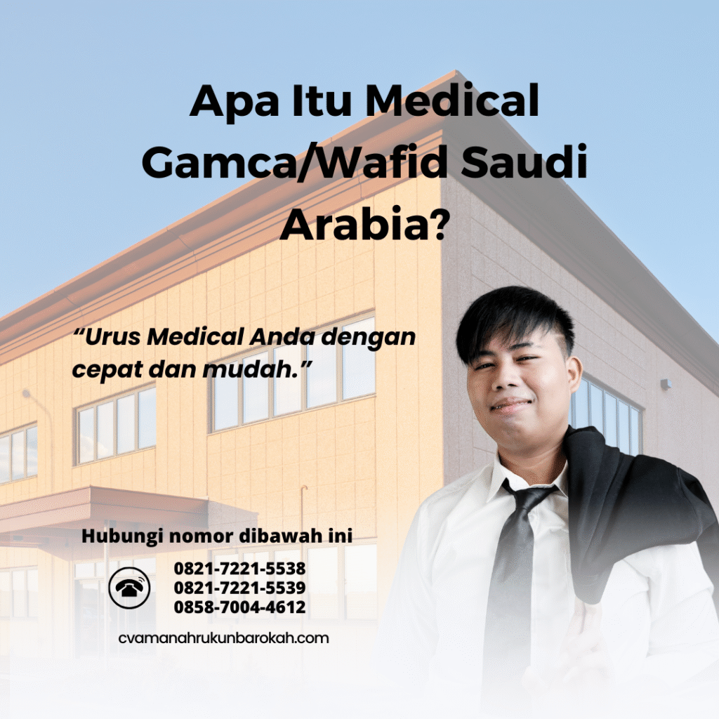 Apa Itu Medical GamcaWafid Saudi Arabia Apa itu medical gamcawafid saudi arabia
