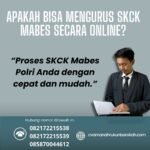 Apakah bisa mengurus skck mabes secara online (1)