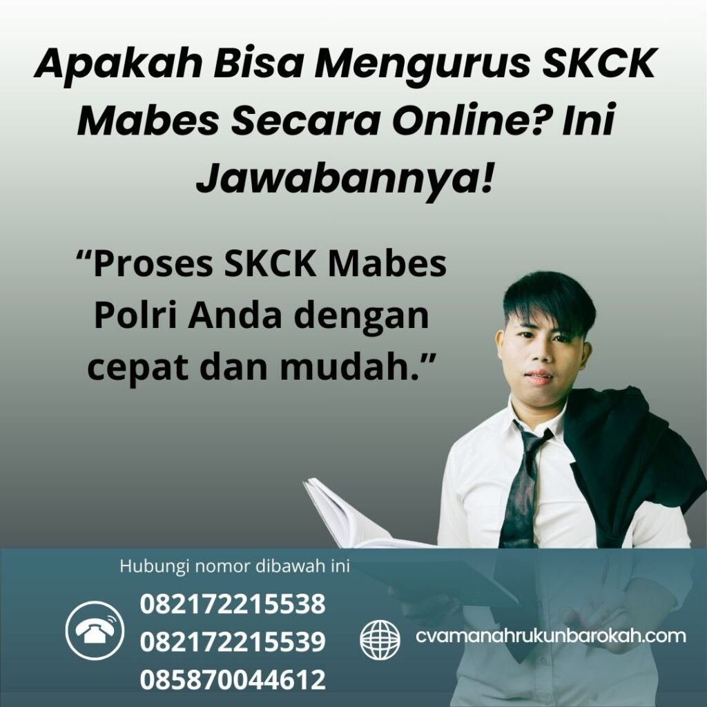 Apakah Bisa Mengurus SKCK Mabes Secara Online Ini Jawabannya! Apakah bisa mengurus skck mabes secara online ini jawabannya!