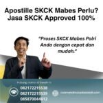 Apostille skck mabes perlu jasa skck approved 100%