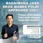 Bagaimana jasa skck mabes polri approved 100%