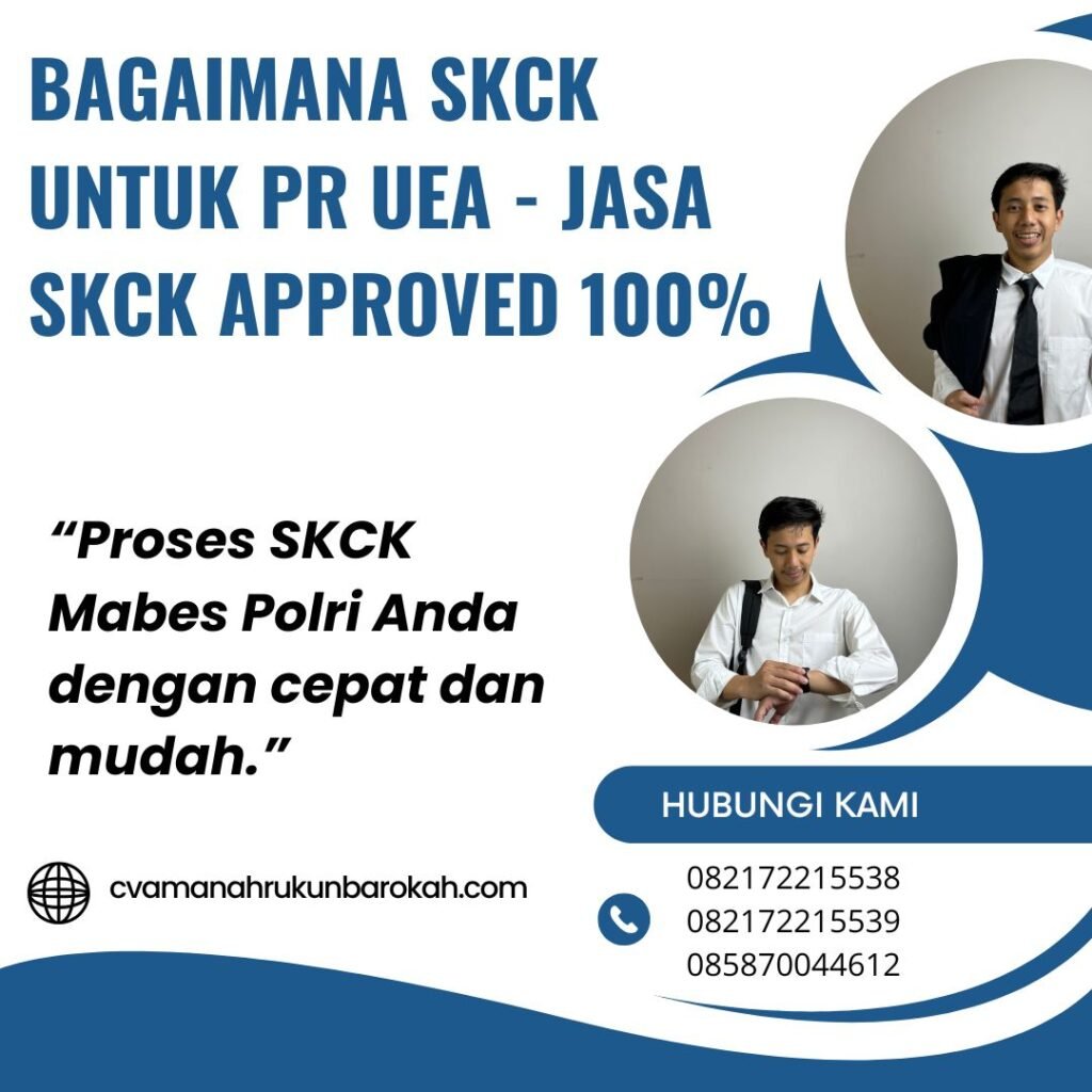 Bagaimana SKCK untuk PR UEA - Jasa SKCK Approved 100% Bagaimana skck untuk pr uea jasa skck approved 100%